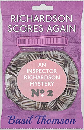 Richardson Scores Again: An Inspector Richardson Mystery (The Inspector Richardson Mysteries, Band 2) von Dean Street Press